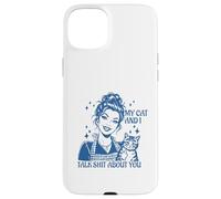 Funny Cat Mom Cat Lovers Mes Chats et Moi parlons de toi Coque pour iPhone 15 Plus