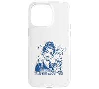 Funny Cat Mom Cat Lovers Mes Chats et Moi parlons de toi Coque pour iPhone 15 Pro Max