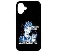 Funny Cat Mom Cat Lovers Mes Chats et Moi parlons de toi Coque pour iPhone 16 Plus