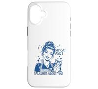Funny Cat Mom Cat Lovers Mes Chats et Moi parlons de toi Coque pour iPhone 16 Plus