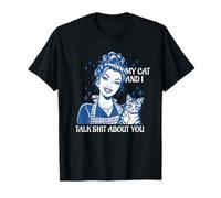 Funny Cat Mom Cat Lovers Mes Chats et Moi parlons de toi T-Shirt