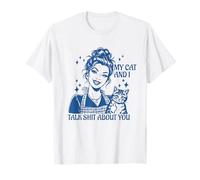 Funny Cat Mom Cat Lovers Mes Chats et Moi parlons de toi T-Shirt