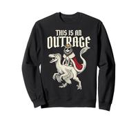 Funny Cat Riding Dinosaur This is an Outrage Meme Humor Sweatshirt