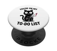 Funny Cat Tu es sur ma liste de choses à faire Cat Lover 04 PopSockets PopGrip Adhésif