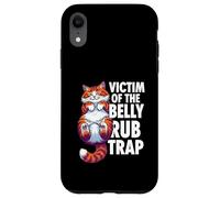 Funny Cat Victim of The Belly Rub Trap Kitten Joke Coque pour iPhone XR