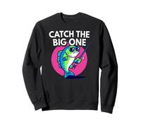 Funny Catch The Big One Fishing Fish Sweatshirt