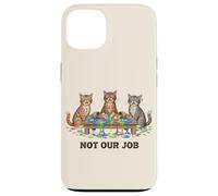 Funny Cats Chaos, ce n'est Pas Notre métier d'amoureux des Chats Coque pour iPhone 13