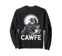 Funny Cawfe Crow Saying Coffee Pun Humour Matin Blague Maman Sweatshirt