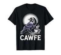 Funny Cawfe Crow Saying Coffee Pun Humour Matin Blague Maman T-Shirt