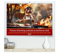Funny charming animals as barbecue chef (High Quality Premium Wall Calendar 2026 DIN A2 landscape),CALVENDO 12 Month Wall Calendar: Funny animals with barbecue apron on the grill with humorous slogans