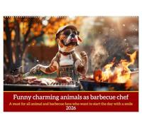 Funny charming animals as barbecue chef (Wall Calendar 2026 DIN A2 landscape), CALVENDO 12 Month Wall Calendar: Funny animals with barbecue apron on the grill with humorous slogans