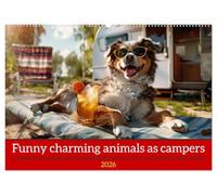 Funny charming animals as campers (Wall Calendar 2026 DIN A2 landscape), CALVENDO 12 Month Wall Calendar: Funny animals enjoy the camper lifestyle with humorous slogans