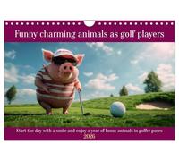 Funny charming animals as golf players (Wall Calendar 2026 DIN A4 landscape), CALVENDO 12 Month Wall Calendar: Enjoy funny animals in golfer's poses