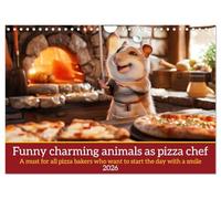 Funny charming animals as pizza chef (Wall Calendar 2026 DIN A4 landscape), CALVENDO 12 Month Wall Calendar: A must for all pizza bakers and pizzeria owners
