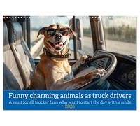 Funny charming animals as truck drivers (Wall Calendar 2026 DIN A3 landscape), CALVENDO 12 Month Wall Calendar: For all lorry and trucker fans who want to start the day with a smile