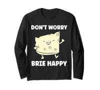 Funny Cheese France Food Quote Dont Worry Brie Manche Longue
