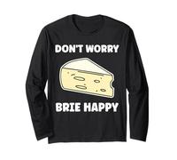 Funny Cheese France Food Quote Dont Worry Brie Manche Longue