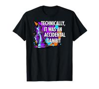 Funny Chess Player Accidental Gambit Blunder Quote T-Shirt