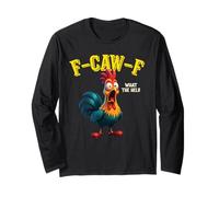 Funny Chicken F-CAW-F What The Heli Rooster Humour Meme Manche Longue
