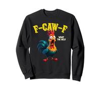 Funny Chicken F-CAW-F What The Heli Rooster Humour Meme Sweatshirt