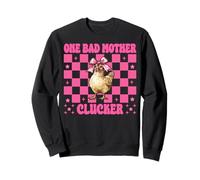 Funny Chicken Farm Chicken Girl Mom One Bad Mother Clucker Sweatshirt