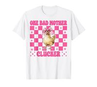 Funny Chicken Farm Chicken Girl Mom One Bad Mother Clucker T-Shirt