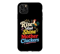 Funny Chicken Rise and Shine Mother Clucker Coque pour iPhone 11 Pro Max