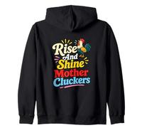 Funny Chicken Rise and Shine Mother Clucker Sweat à Capuche