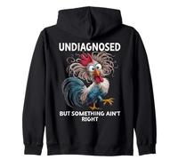 Funny Chicken Women Undiagnosed But Something Ain't Right Sweat à Capuche