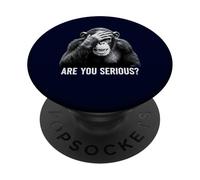Funny Chimp are You Serious Meme Sarcastic Humour PopSockets PopGrip Adhésif