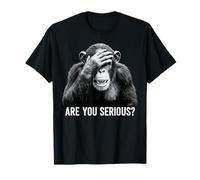 Funny Chimp are You Serious Meme Sarcastic Humour T-Shirt