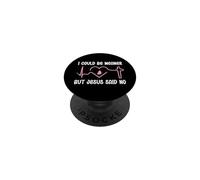 Funny Christian Mom God I Could Be Meaner But Jesus Says No PopSockets PopGrip Adhésif