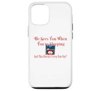 Funny Christmas He Sees You When Sleeping is Effrayant Coque pour iPhone 12/12 Pro