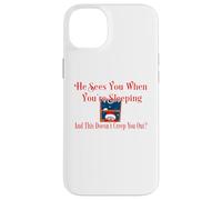 Funny Christmas He Sees You When Sleeping is Effrayant Coque pour iPhone 14 Plus