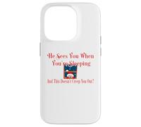 Funny Christmas He Sees You When Sleeping is Effrayant Coque pour iPhone 14 Pro