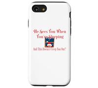 Funny Christmas He Sees You When Sleeping is Effrayant Coque pour iPhone SE (2020) / 7/8