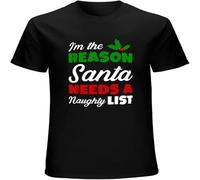 Funny Christmas I'm The Reason Santa Needs A Naughty List Men's T Shirt Unisex Casual Graphic Tees Black L