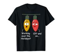 Funny Christmas Lights Joke Light Bulb Working Off on Pun T-Shirt