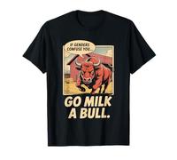 Funny Citation If Genders Confuse You Go Milk a Bull Vintage T-Shirt