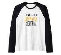 Funny Clumsy, Je craque littéralement pour Tout Manche Raglan