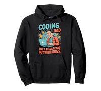 Funny Coding Dad Like a Regular Dad but With Bugs Sweat à Capuche