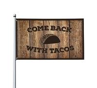 Funny College Decor Come Back with Tacos Flag Gamers Accessories Marking Flags (120 x 180 cm)
