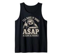 Funny Colleger I'll Have It Done ASAP Sloth Débardeur