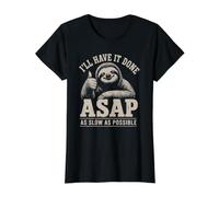 Funny Colleger I'll Have It Done ASAP Sloth T-Shirt Graphique avec Valeur