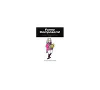 funny Composers!'' In Full Color & Black And White