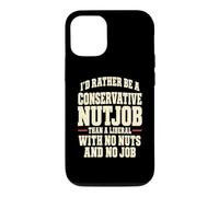 Funny Conservateur Nutjob Political Satire Libéral Joke Coque pour iPhone 12/12 Pro