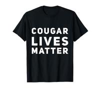 Funny Cougar Lives Matter, mères célibataires célibataires, DILF Hunter T-Shirt