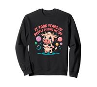 Funny Cow IT Took Year of People Pissing Me Off Sweatshirt