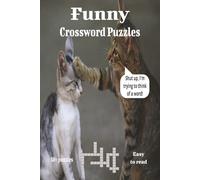 Funny Crossword Puzzles: Laugh Your Way Through Clues: A Collection of Hilarious Crosswords for Adults and Teens