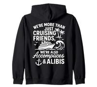 Funny Cruise Vacation Complices et Alibis Cruising Friends Sweat à Capuche